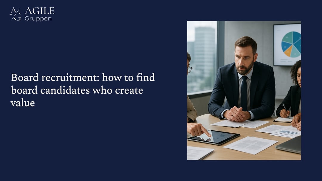 Board recruitment: how to find board candidates who create value