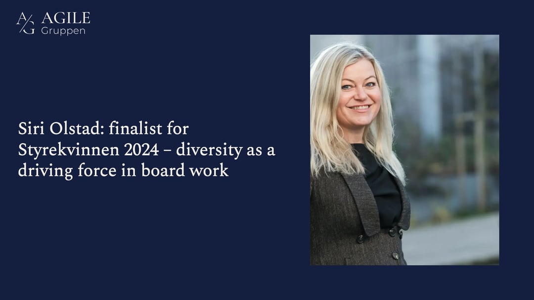 Siri Olstad: finalist for Styrekvinnen 2024 – diversity as a driving force in board work