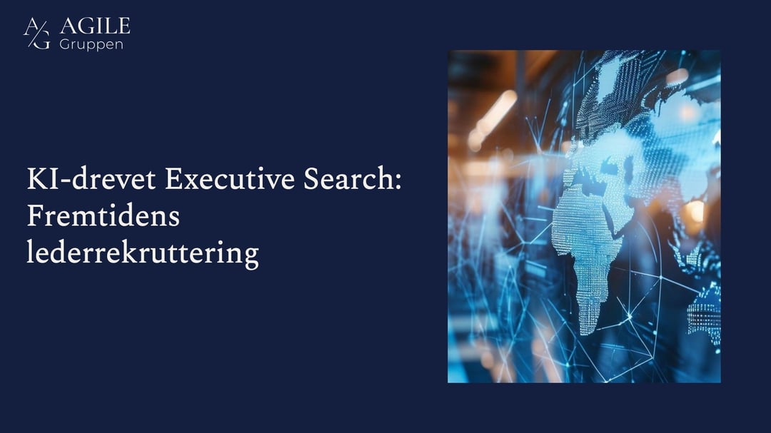 KI-drevet Executive Search: Fremtidens lederrekruttering