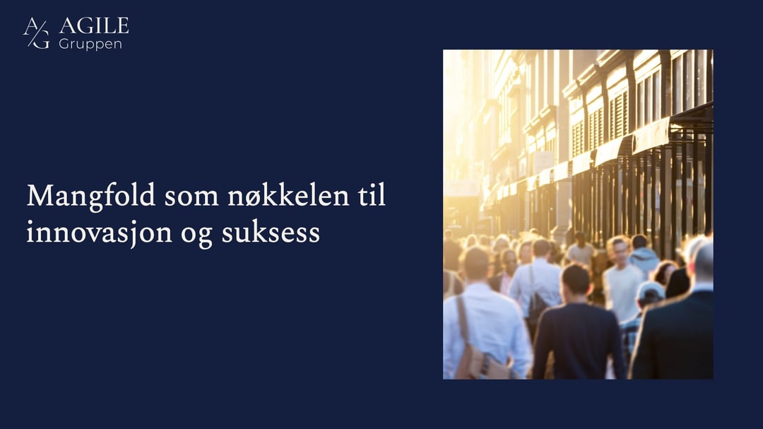 Mangfold som nøkkelen til innovasjon og suksess