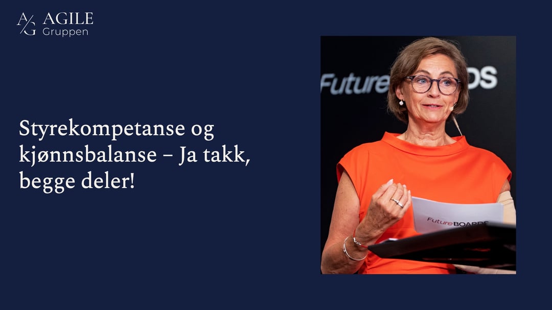Styrekompetanse og kjønnsbalanse – Ja takk, begge deler!